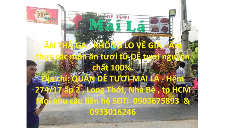 ĂN THẢ GA - KHÔNG LO VỀ GIÁ - Ẩm thực các món ăn tươi từ DÊ tươi nguyên chất 100%.